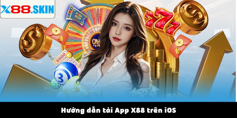 Hướng dẫn tải App X88 trên iOS